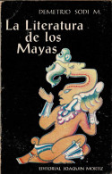 La Literatura De Los Mayas - Demetrio Sodi - Histoire Et Art