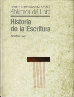Historia De La Escritura - Albertine Gaur - Histoire Et Art