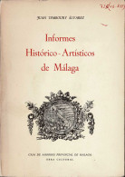 Informes Histórico-Artísticos De Málaga Vol. I - Juan Temboury Alvarez - History & Arts