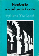 Introducción A La Cultura De España - Birgit Harling Y Max Gorosch - History & Arts