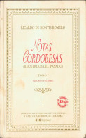 Notas Cordobesas (Recuerdos Del Pasado). Tomo I - Ricardo De Montis Romero (facsímil De La Ed. De 1911) - Geschiedenis & Kunst