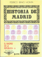 Historia De Madrid. Vol. 9 Extra. El Madrid De La República II - Federico Bravo Morata - Historia Y Arte