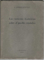 Las Noticias Históricas Sobre El Pueblo Cántabro - Joaquín González Echegaray - Historia Y Arte