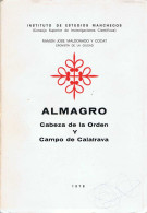 Almagro. Cabeza De La Orden Y Campo De Calatrava - Ramón José Maldonado Y Cocat - History & Arts