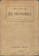 El Hombre. Estudios Científico-apologéticos - Jesús Simón - Histoire Et Art