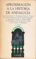 Aproximación A La Historia De Andalucía - AA.VV. - Geschiedenis & Kunst