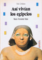 Así Vivían Los Egipcios - Narcís Fernández Rubio - History & Arts