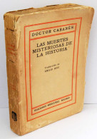 Las Muertes Misteriosas De La Historia. Primera Serie - Doctor Cabanés - Geschiedenis & Kunst