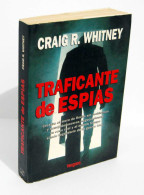 Traficante De Espías - Craig R. Whitney - Storia E Arte