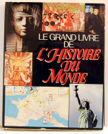 Le Grand Livre De L'Histoire Du Monde. Atlas Historique - AA.VV. - History & Arts