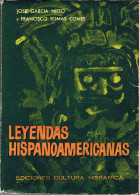 Leyendas Hispanoamericanas - José García Nieto Y Francisco Tomás Comes - Historia Y Arte