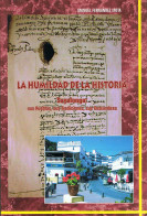 La Humildad De La Historia. Sayalonga: Sus Pueblos, Sus Tradiciones, Sus Costumbres - Manuel Fernández Mota - Histoire Et Art