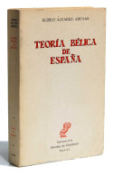 Teoría Bélica De España - Eliseo Alvarez-Arenas - Histoire Et Art