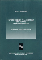 Introducción A La Historia Del Mundo Contemporáneo - Javier Tusell Gómez - History & Arts