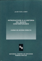Introducción A La Historia Del Mundo Contemporáneo - Javier Tusell Gómez - Historia Y Arte