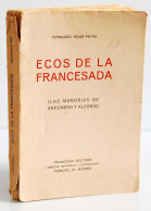 Ecos De La Francesada (Las Memorias De Zahonero Y Alegría) - Fernando Iscar-Peyra - Geschiedenis & Kunst