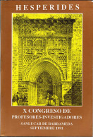 Hespérides. X Congreso De Profesores-Investigadores. Sanlúcar 1991 - Geschiedenis & Kunst