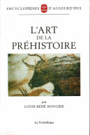 L'art De La Préhistoire - Louis-René Nougier - Storia E Arte