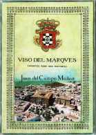 Viso Del Marqués (Apuntes Para Una Historia) - Juan Del Campo Muñoz - Storia E Arte