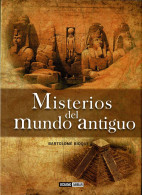 Misterios Del Mundo Antiguo - Bartolomé Bioque - Storia E Arte