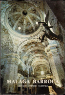 Málaga Barroca. Arquitectura Religiosa De Los Siglos XVII Y XVIII - Rosario Camacho Martínez - Storia E Arte