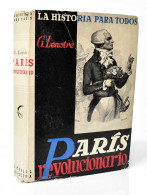 París Revolucionario - G. Lenotre - Historia Y Arte