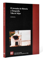 II Jornadas De Historia Y Etnografía Villa De Mijas. Conferencias - AA.VV. - Geschiedenis & Kunst