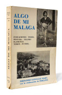 Algo De Mi Málaga (dedicado) - Fernando González Mart - Historia Y Arte