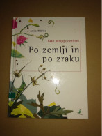 Slovenščina Knjiga: Otroška PO ZEMLJI IN PO ZRAKU (Anne Moller) - Idiomas Eslavos
