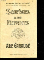 Solfeges Des Enfants - Nouvelle Edition Scolaire - A. DE GARAUDE - CUIGNACHE G. - 0 - Musica