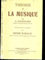 Theorie De La Musique - Edition Revue Et Corrigee Par Rabaud Henri - DANHAUSER A. - RABAUD HENRI (correction) - 0 - Musik