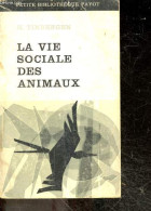 La Vie Sociale Des Animaux - Collection Science D El'homme - TINBERGEN N. - 1967 - Animali