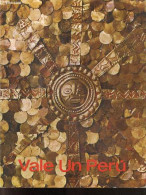 Vale Un Peru - Imagen De Una Nacion En Marcha - JORGE PONCE DE LEON- SALMON JORDAN JORGE-COLLECTIF - 1971 - Kultur