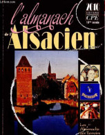 L'almanach De L'Alsacien 2010 - 18e Annee - Les Almanachs Des Terroirs De France 2010 - BARDON GERARD- PERILLON MC.- BIE - Altri & Non Classificati