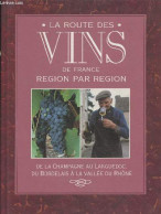 La Route Des Vins De France Région Par Région - Collectif - 1993 - Altri & Non Classificati