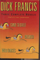 Three Complete Novels : Decider - Wild Horse - Come To Grief - Francis Dick - 1997 - Linguistique