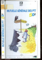 MUTUELLE GENERALE DES PTT - 50 Ans, 1945/1995 - Textes Et Dessins - Piem- BAUDIMENT GEORGES - 1995 - Humor