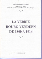 85 - LA VERRIE -Beau Livre Peu Courant De 118 Pages " Bourg Vendéen De 1800 à 1914 " - Fascicule II - Pays De Loire