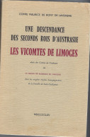 87 - LIMOGES - Rare Livre "Une Descendance Des Seconds Rois D'Austrasie , Les Vicomtes De Limoges " - 1965 - Aquitaine