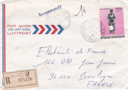 CENTRAFRICAINE-1975--Lettre Recommandée BANGUI R.P Pour BOULOGNE-92 (France)-tp (faire Marcher)seul Sur Lettre..cachets - República Centroafricana