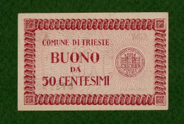 MB-IT Comune Di Trieste Buono Da 50 Centesimi 1945 SPL - Buoni Di Cassa