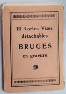 Carnet De Cartes Complet - Belgique - Bruges En Gravure - 10 Cartes Vues Détachables - Carte Postale Ancienne - Brugge