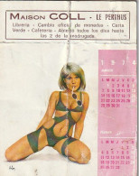 Pin-ups   - Petit Calendrier  Offert     Maison COLL Le Perthus  1974 - Sonstige & Ohne Zuordnung