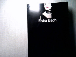 Elvira Bach: Bilder Und Gouachen. - Other & Unclassified