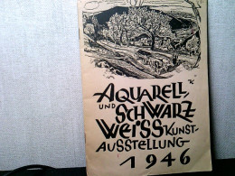 Aquarell- Und Schwarz Weiss Kunstausstellung Vom 18. April Bis 26. Mai 1946 Im Vortragshaus Des ADGB Nürnberg - Other & Unclassified