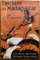 C1 ITALIE Emilio SALGARI - L ESCLAVE DE MADAGASCAR 1933 Rapeno HEULEU   Port Inclus France - 1901-1940