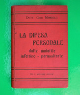 L-IT MEDICINA La Difesa Personale Dalle Malattie Infettivo - Parassitarie 1906 - Old Books