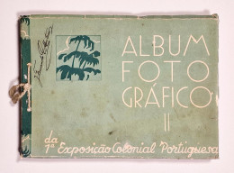 Album Fotográfico II Da 1ª Exposição Colonial Portuguesa.(RARO)(101 Clichés Fotograficos De ALVÃO/ Litografia Nacional) - Livres Anciens