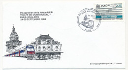 FRANCE => Env. Lllustrée - 2,20F Europa - "Desserte Mise En Service Liaison RER Montmorency-Paris Invalides" 26/9/1988 - Trains