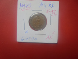 MAINZ (Mayence) 1/4 KREUZER 1795 (A.4) - Petites Monnaies & Autres Subdivisions